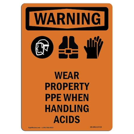 OSHA WARNING Sign, Wear Proper PPE When W/ Symbol, 14in X 10in Rigid Plastic